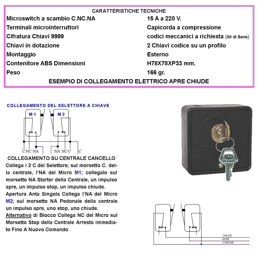 Interruttore Elettrico Ritorno a Molla Due Pezzi 4 Chiavi Codice Univo 3 Posizioni Apre Stop Chiude 15 A Isolamento 250 V Apertura Condominiale Pedonale Montaggio Esterno Selettore Comando Automatismi