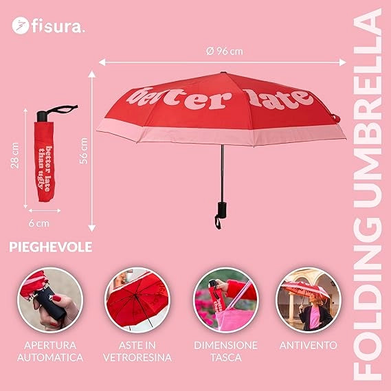 Ombrello con scritta "Better late than ugly"