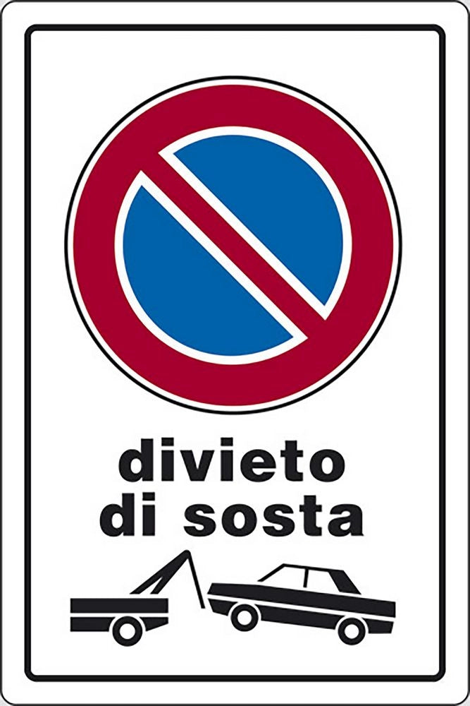 Cartello Divieto di Sosta con rimozione abitazioni 30CMx20CM