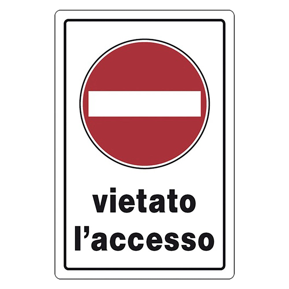 CARTELLO SEGNALETICA VIETATO L'ACCESSO  - EUROSIGNALS