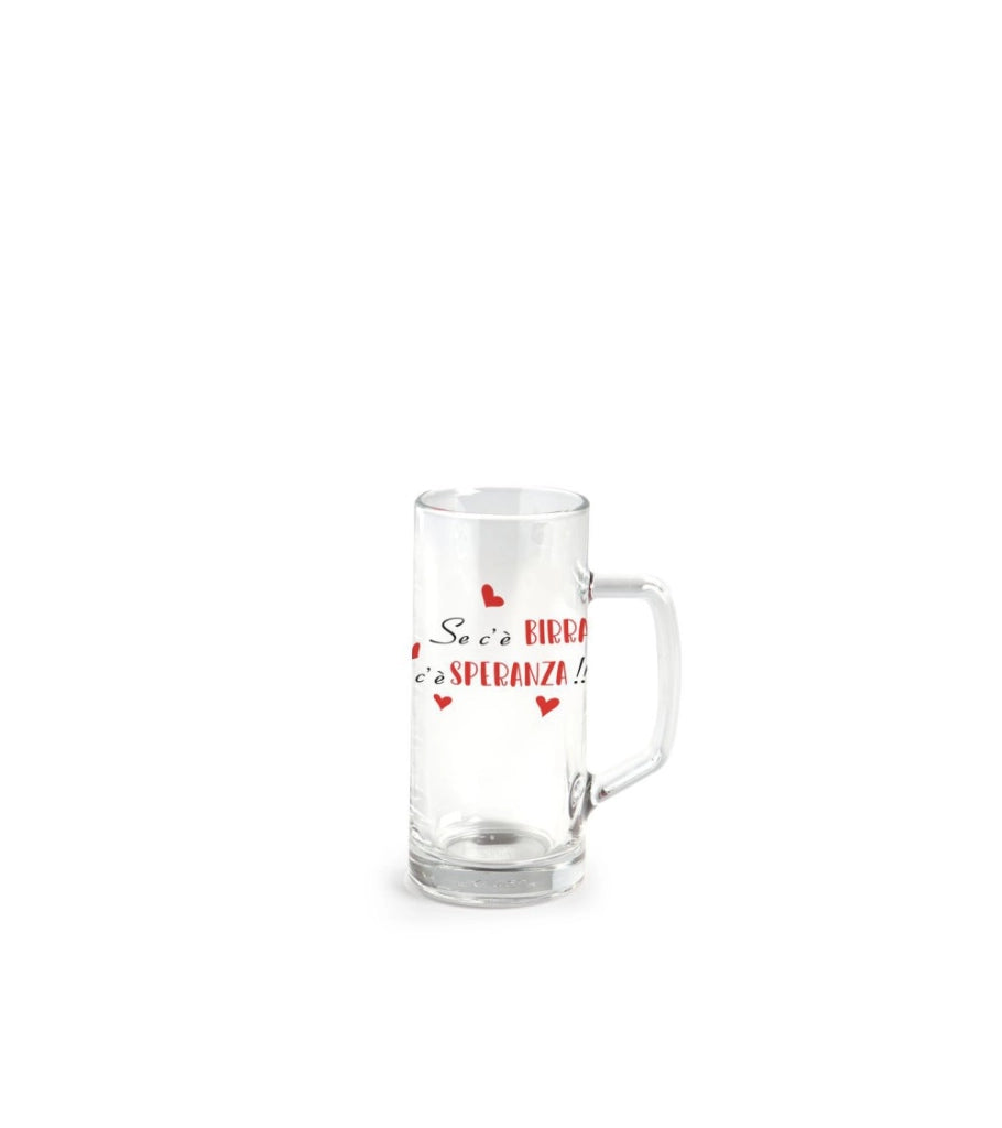 Bicchiere birra con manico 40 cl con scritta se c'è birra c'è speranza