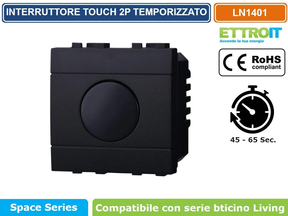 MODULO INTERRUTTORE TEMPORIZZATO TOUCH 2P 16A 250V NERO COMPATIBILE BTICINO SERIE LIVING - ETTROIT