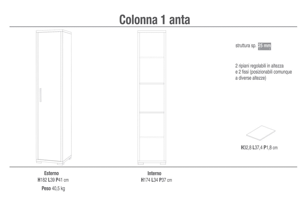 Armadio 1 Anta 39x182x41 cm Ossido Bianco